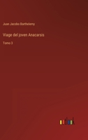 Viage del joven Anacarsis: Tomo 3 3368106910 Book Cover
