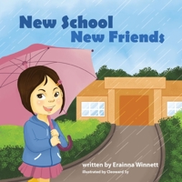New School, New Friends 0615907822 Book Cover