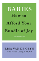 Babies: How to Afford Your Bundle of Joy 1770866094 Book Cover