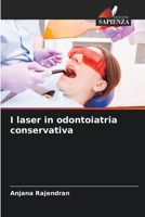 I laser in odontoiatria conservativa 6205720612 Book Cover
