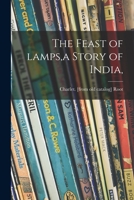 The Feast of Lamps: a Story of India 101394822X Book Cover