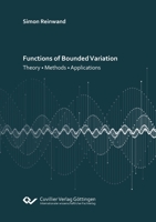 Functions of Bounded Variation: Theory - Methods - Applications 3736974035 Book Cover