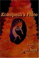 Kokopelli's Flute 141841607X Book Cover