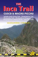 Inca Trail, Cusco & Machu Picchu, 4th: includes Santa Teresa Trek, Choquequirao Trek, Vilcabamba Trail & Lima City Guide (Trailblazer Inca Trail, Cusco & Machu Picchu) 1905864159 Book Cover