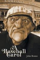 A Baseball Carol 1684090776 Book Cover