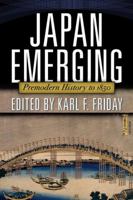 Japan Emerging: Premodern History to 1850 0813344832 Book Cover