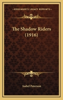 The Shadow Riders 1015239641 Book Cover