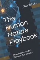 The Human Nature Playbook: Read People, Predict Behavior, Get Results B0H2DZ2MVG Book Cover