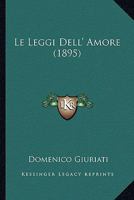 Le Leggi Dell' Amore (1895) 1141975351 Book Cover