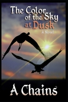 The Color of the Sky at Dusk B0BG5FXPLC Book Cover