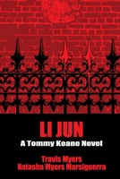 Li Jun: A Tommy Keane Novel 1734337095 Book Cover