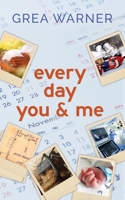 Every Day You & Me 1964636671 Book Cover