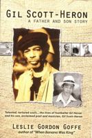Gil Scott- Heron: A Father and Son Story 9768202890 Book Cover