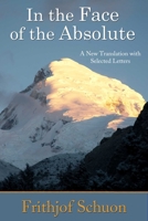 In the Face of the Absolute (Library of Traditional Wisdom) 0941532070 Book Cover