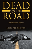 Dead on the Road: A Molly Tinker Mystery 148346461X Book Cover