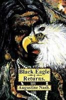 Black Eagle Returns 154550248X Book Cover