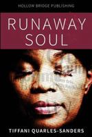 Runaway Soul 0986331961 Book Cover