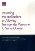 Assessing the Implications of Allowing Transgender Personnel to Serve Openly 083309436X Book Cover