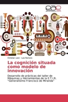 La cognición situada como modelo de innovación 6139188091 Book Cover