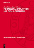 Formelmanipulation Mit Dem Computer: Systeme Und Algorithmen 3112716965 Book Cover