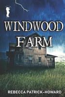Windwood Farm 1497550351 Book Cover