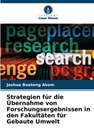 Strategien für die Übernahme von Forschungsergebnissen in den Fakultäten für Gebaute Umwelt 6206255484 Book Cover