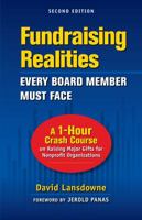 Fundraising Realities Every Board Member Must Face: A 1-Hour Crash Course on Raising Major Gifts for Nonprofit Organizations 1889102032 Book Cover