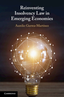 Reinventing Insolvency Law in Emerging Economies 1009431706 Book Cover