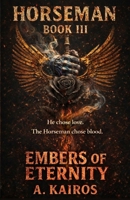 Horseman Book III: Embers of Eternity B0GMXLC49L Book Cover