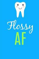 Flossy Notebook: Graduation Gifts For Dentist Dental Hygienist,6x9,Notebook,150pages, College Ruled 1720799911 Book Cover