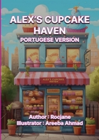 Alex's Cupcake Haven Portuguese Version B0CQBC634G Book Cover