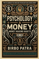 Psychology & Money: Habits & Habits B0FGYX2HL6 Book Cover