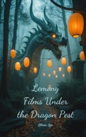 Lemony Films Under the Dragon Pest 1805639692 Book Cover