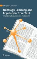 Ontology Learning and Population from Text: Algorithms, Evaluation and Applications 0387306323 Book Cover