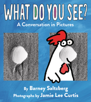 What Do You See?: A Conversation in Pictures 1954354053 Book Cover
