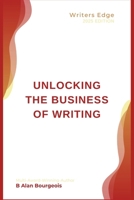 Unlocking the Business of Writing B0DT2DGNMB Book Cover