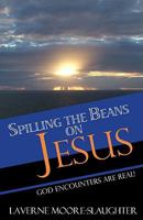 Spilling the Beans on Jesus 1934363367 Book Cover