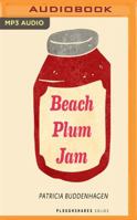 Beach Plum Jam 153666345X Book Cover