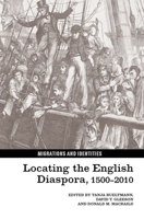 Locating the English Diaspora, 1500-2010 1781381127 Book Cover