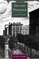 Sex and Violence: A Love Story 188558637X Book Cover