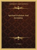 Spiritual Evolution And Involution 1425320260 Book Cover