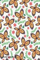 Address Book: For Contacts, Addresses, Phone, Email, Note, Emergency Contacts, Alphabetical Index with Butterflies Design 1797693352 Book Cover