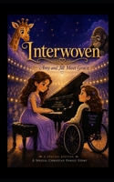 Interwoven: Amy and Jill meet Grace (The Journey Juniors) B0H9Z4X584 Book Cover