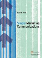 Simply Marketing Communications 0273704052 Book Cover