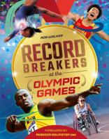 Record Breakers at the Olympic Games 1804535583 Book Cover