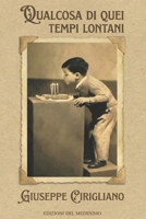 Qualcosa di quei tempi lontani (Italian Edition) B0GFYLKCZ2 Book Cover