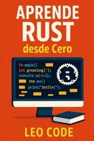 Aprende a Programar en Rust Desde Cero (Spanish Edition) B0FLVGD3F8 Book Cover