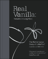 Real Vanilla: Nature's Unsung Hero: The Rather Large Story of Littlepod 1917458037 Book Cover