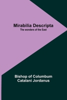 Mirabilia descripta: The wonders of the East 9357391010 Book Cover