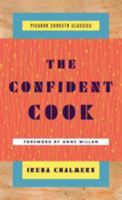 The Confident Cook (Basic Recipes And How To Build On Them) 1250146275 Book Cover